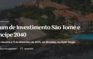 Fórum de Investimentos em São Tomé e Príncipe - Bruxelas